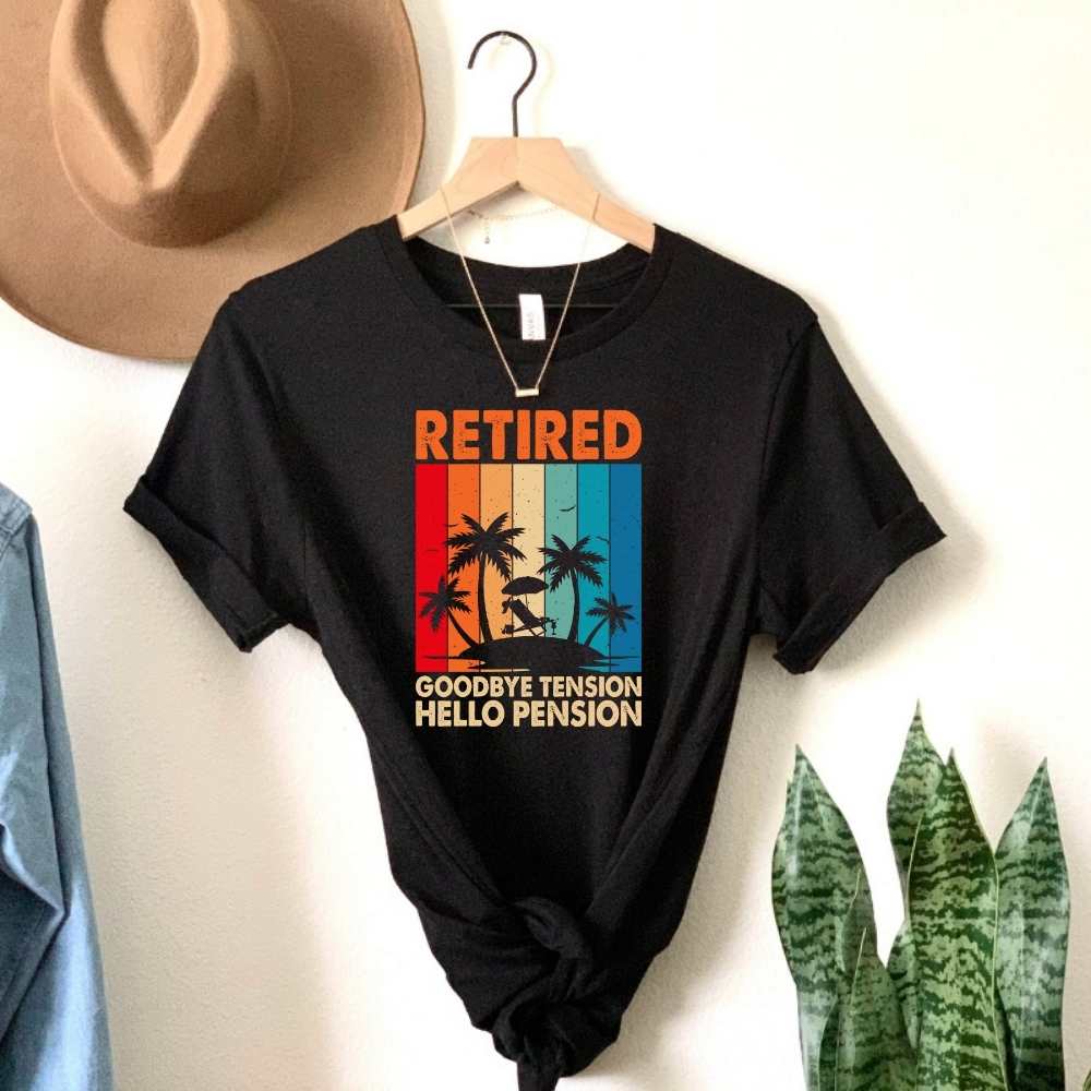 Goodbye Tension Hello Pension, Funny Retirement Shirt for Husband