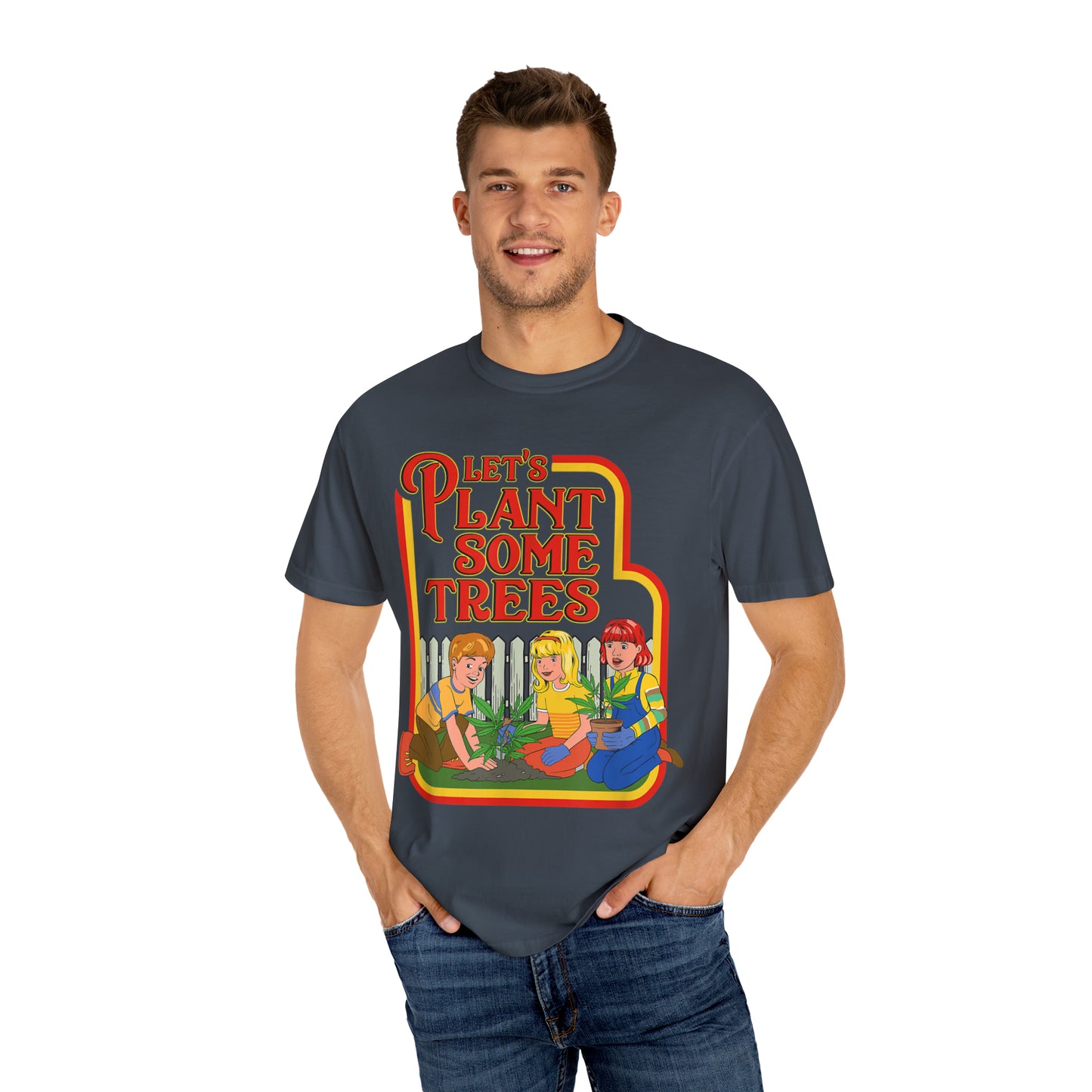 Let's Plant Some Trees, Comfort Colors Stoner Shirt