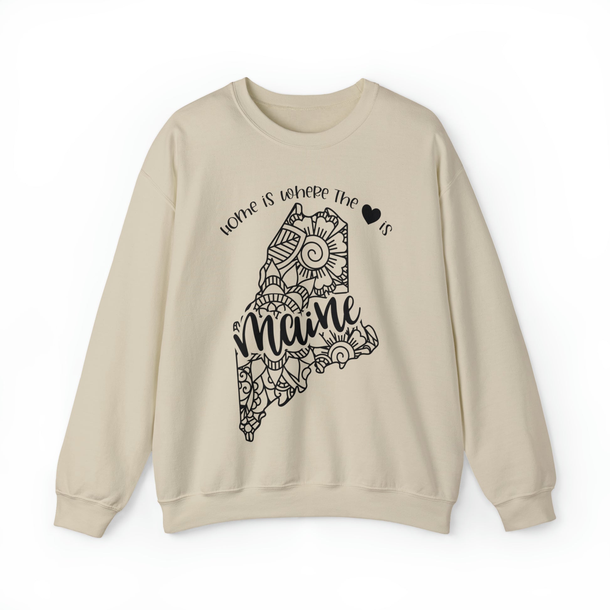 Home is Where the Heart is Maine Sweatshirt