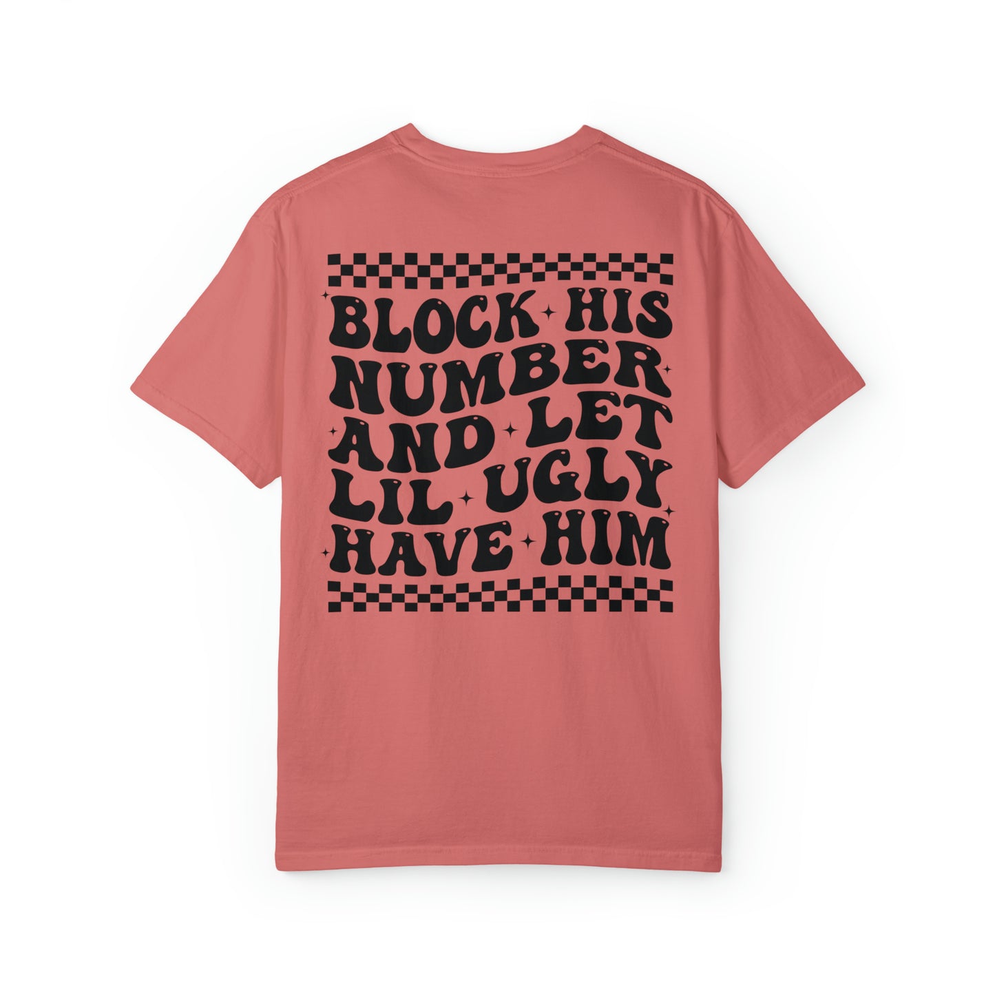 Block His Number Funny Comfort Colors Shirt