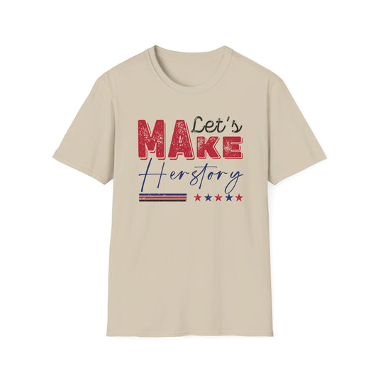 Let's Make History Kamala Harris Shirt