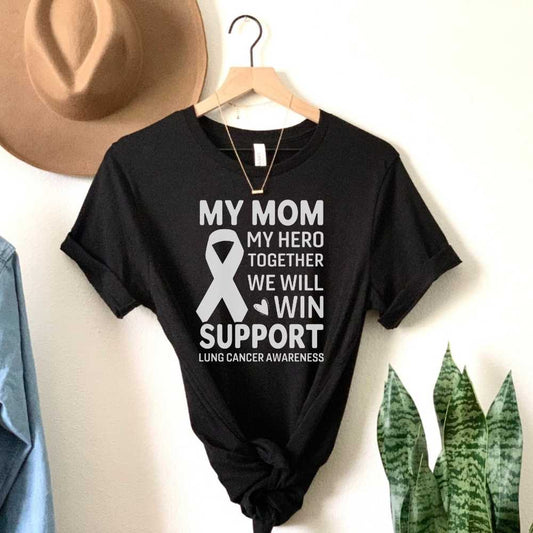 My Mom My Hero Lung Cancer Awareness Shirt