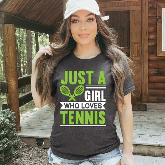 Just a Girl Who Loves Tennis, Tennis Player Shirt