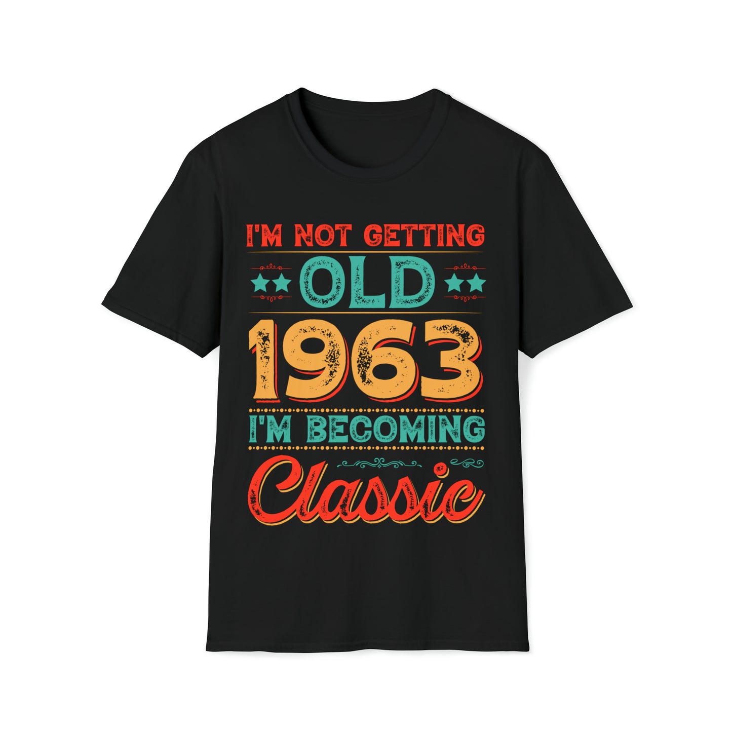 I'm a Classic Born in 1963 Birthday Shirt