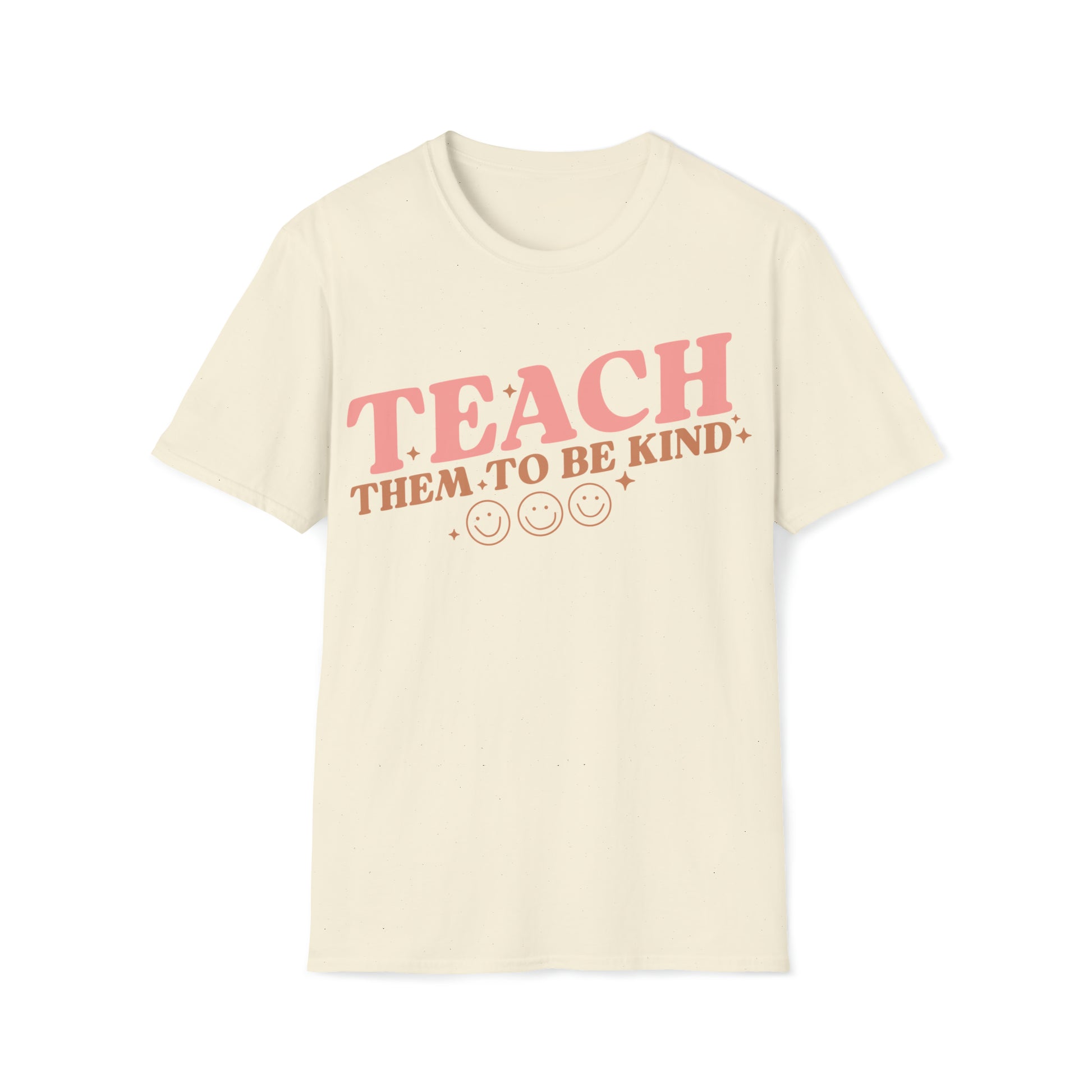 Teach Them to Be Kind Teacher Shirt