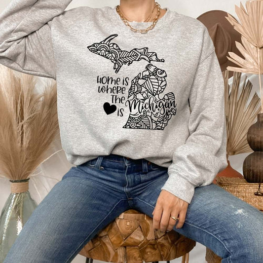 Home is Where the Heart is Michigan Sweatshirt