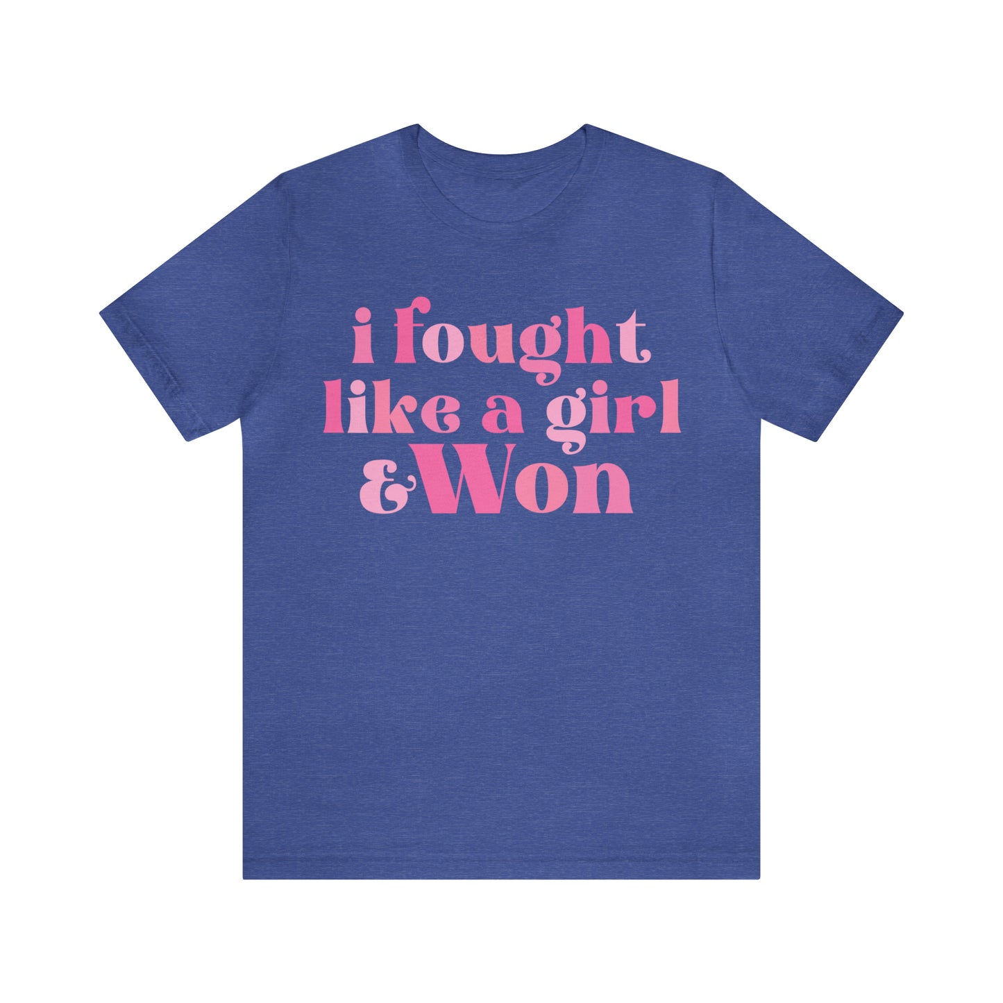 I Fought Like a Girl and Won Breast Cancer Awareness Shirt