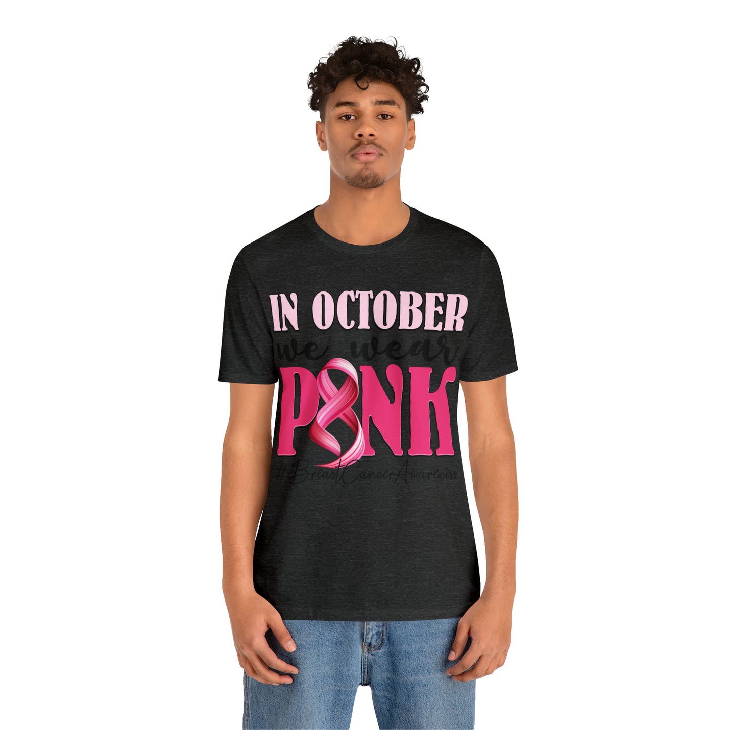 Copy of In October We Wear Pink Breast Cancer Awareness Shirt