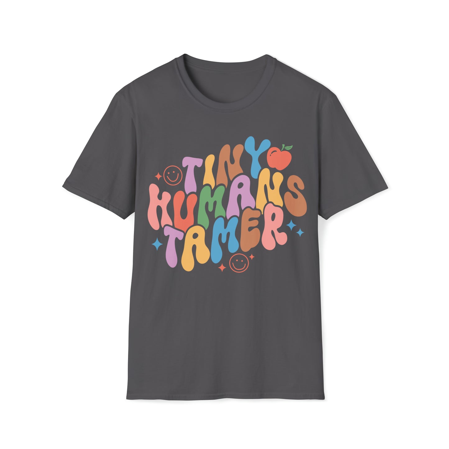 Tiny Human Tamer Shirt for Teachers