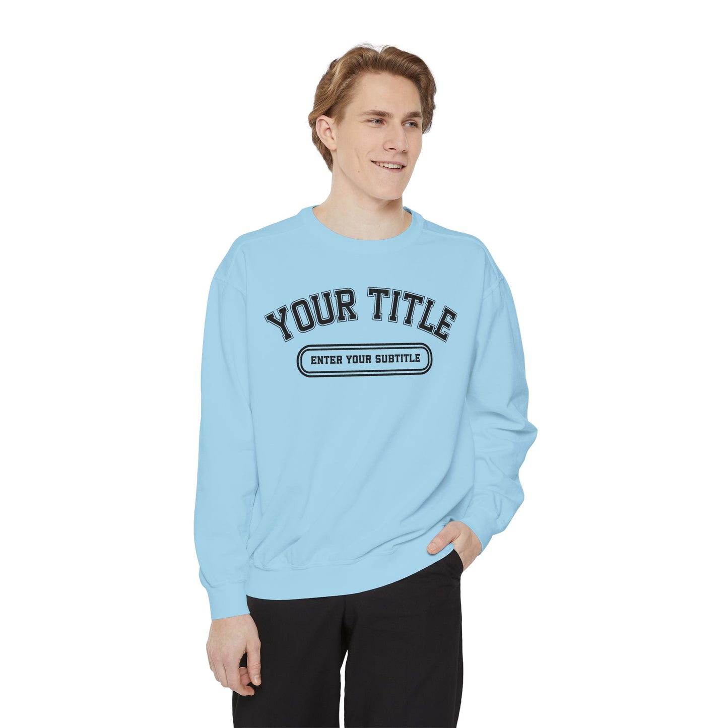 Custom Comfort Colors Sweatshirt – Personalized Title Crewneck