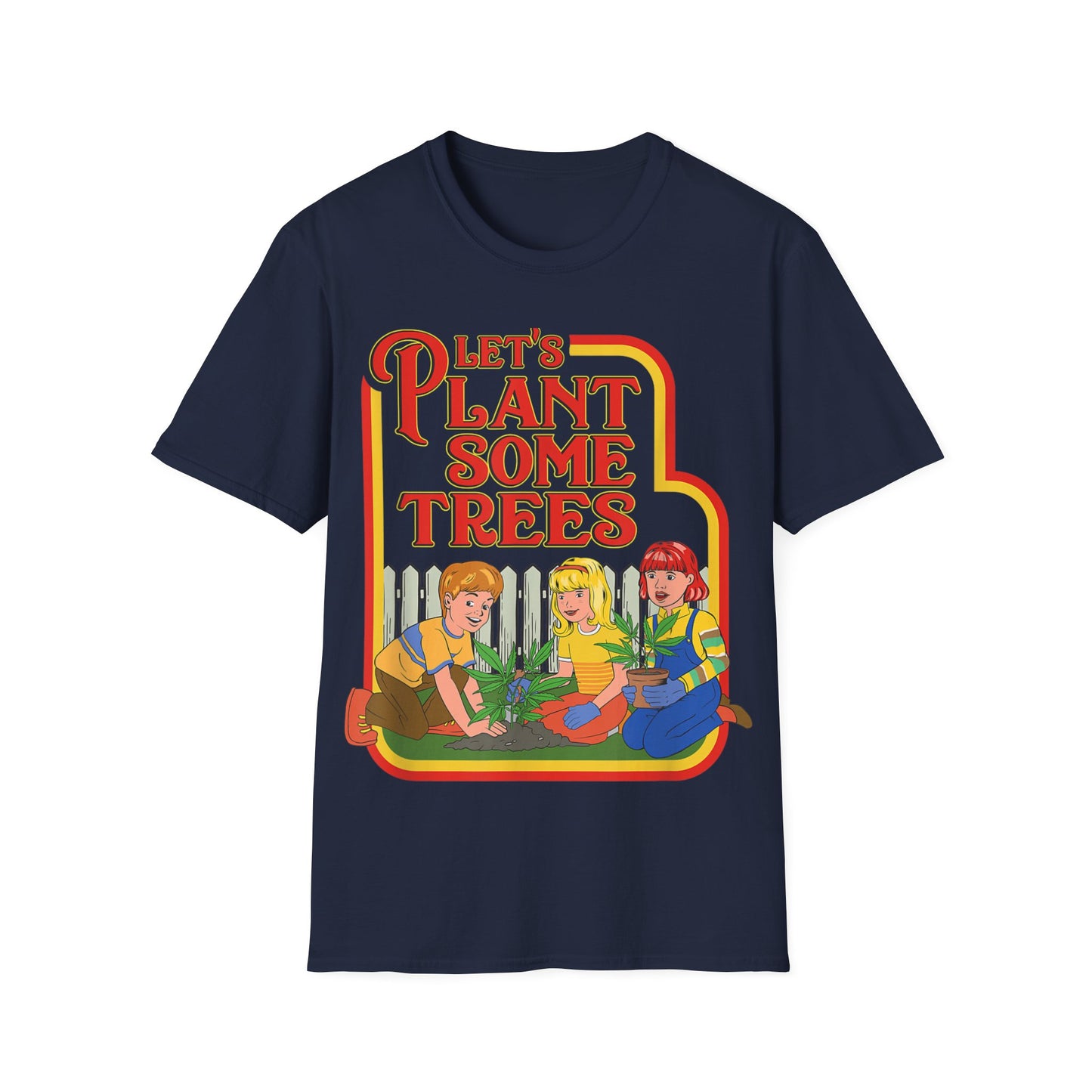 Let's Plant Some Trees Funny Stoner Shirt