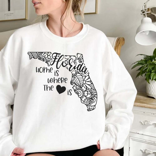 Home is Where the Heart is Florida Sweatshirt