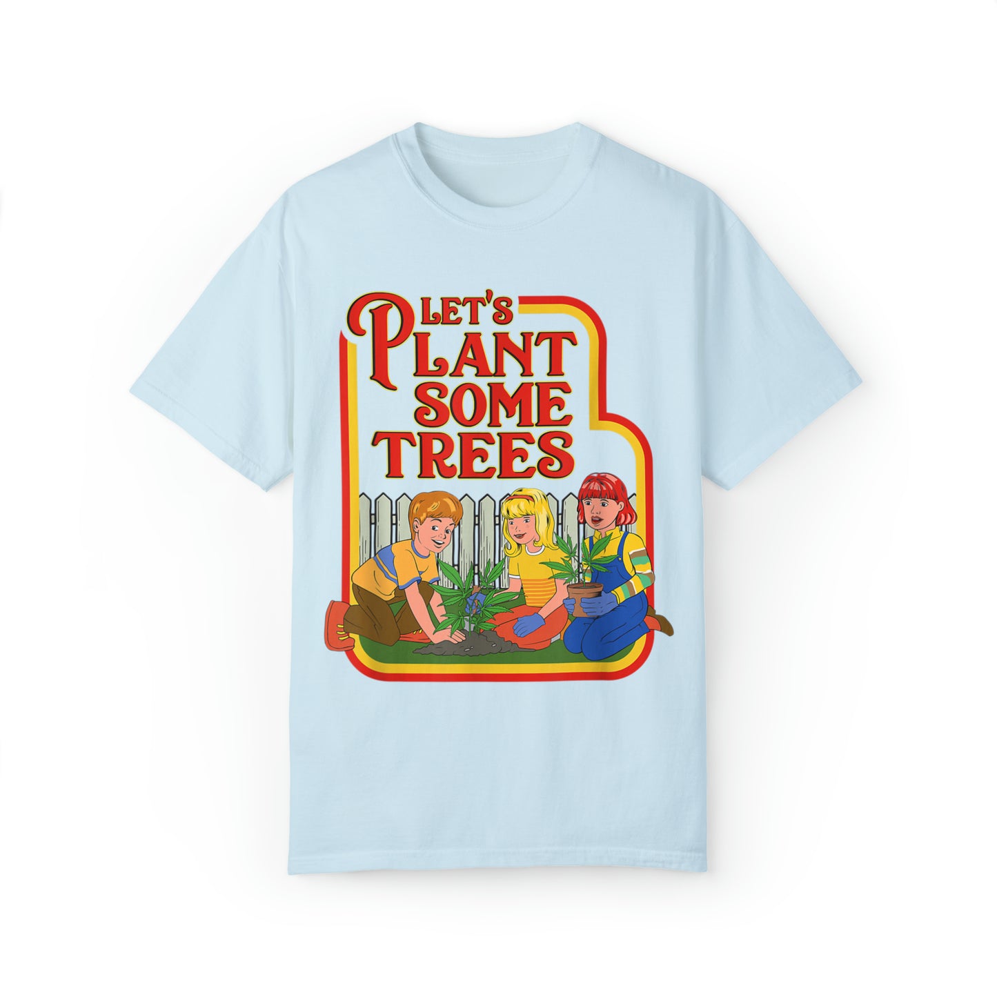 Let's Plant Some Trees, Comfort Colors Stoner Shirt
