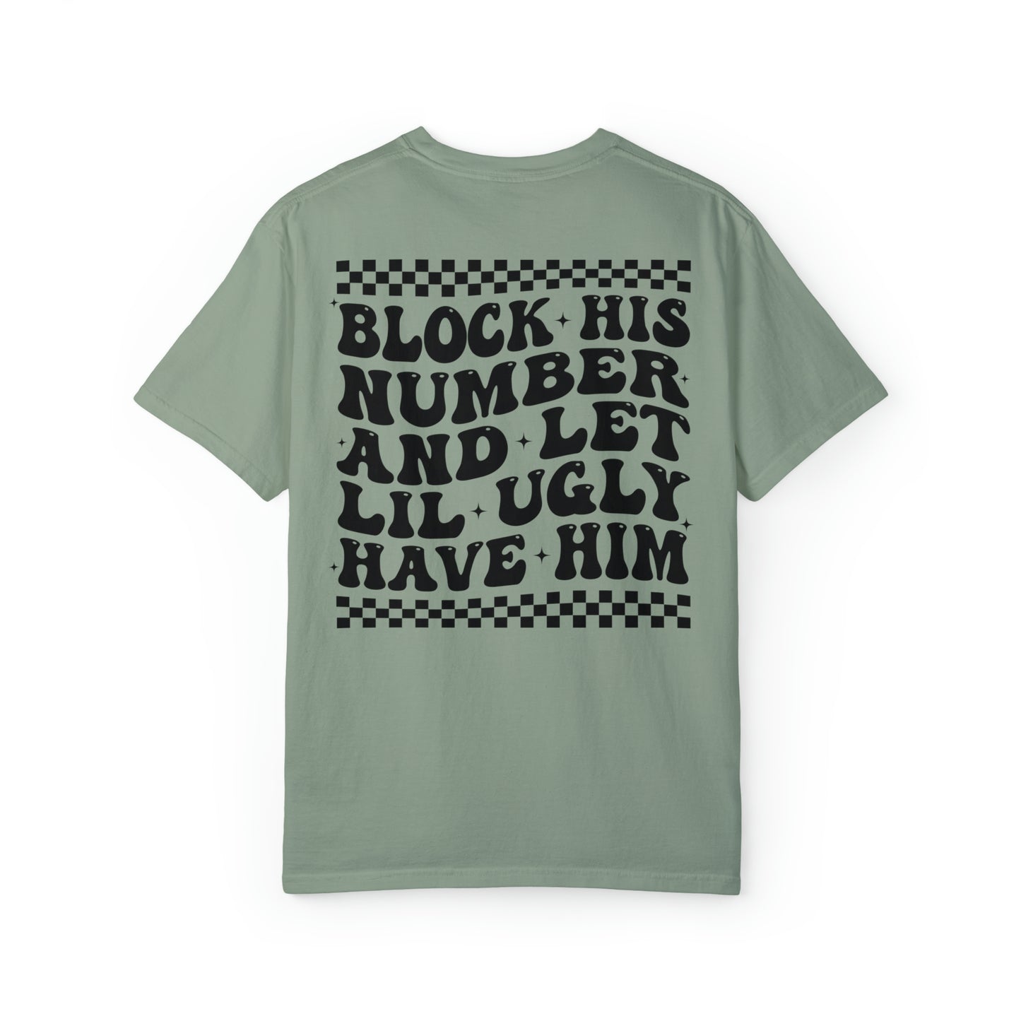 Block His Number Funny Comfort Colors Shirt