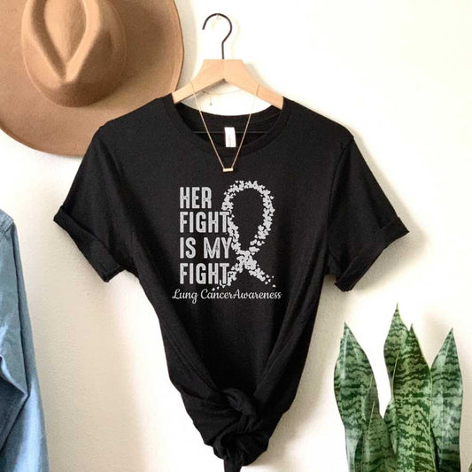 Her Fight is My Fight Lung Cancer Awareness Shirt