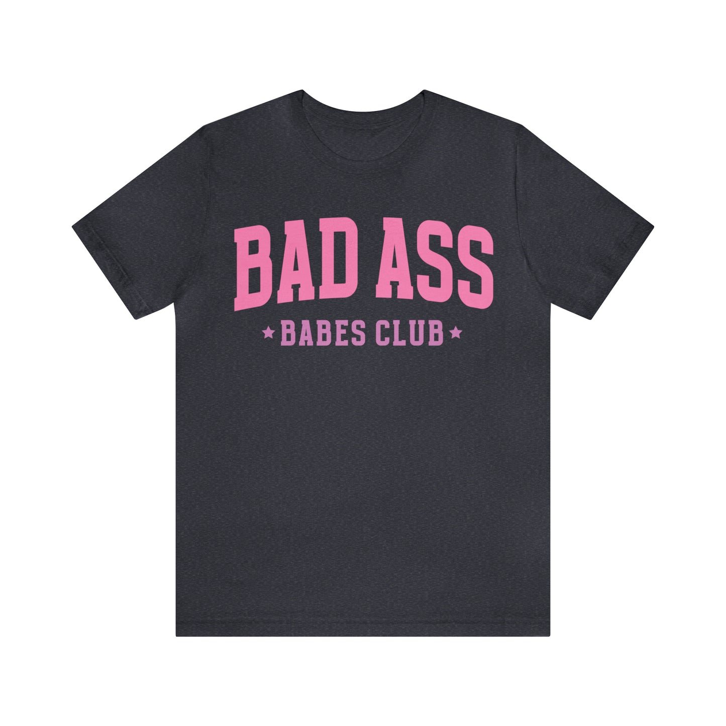 Bad Ass Babes Club Funny Sarcastic Shirt for Girls