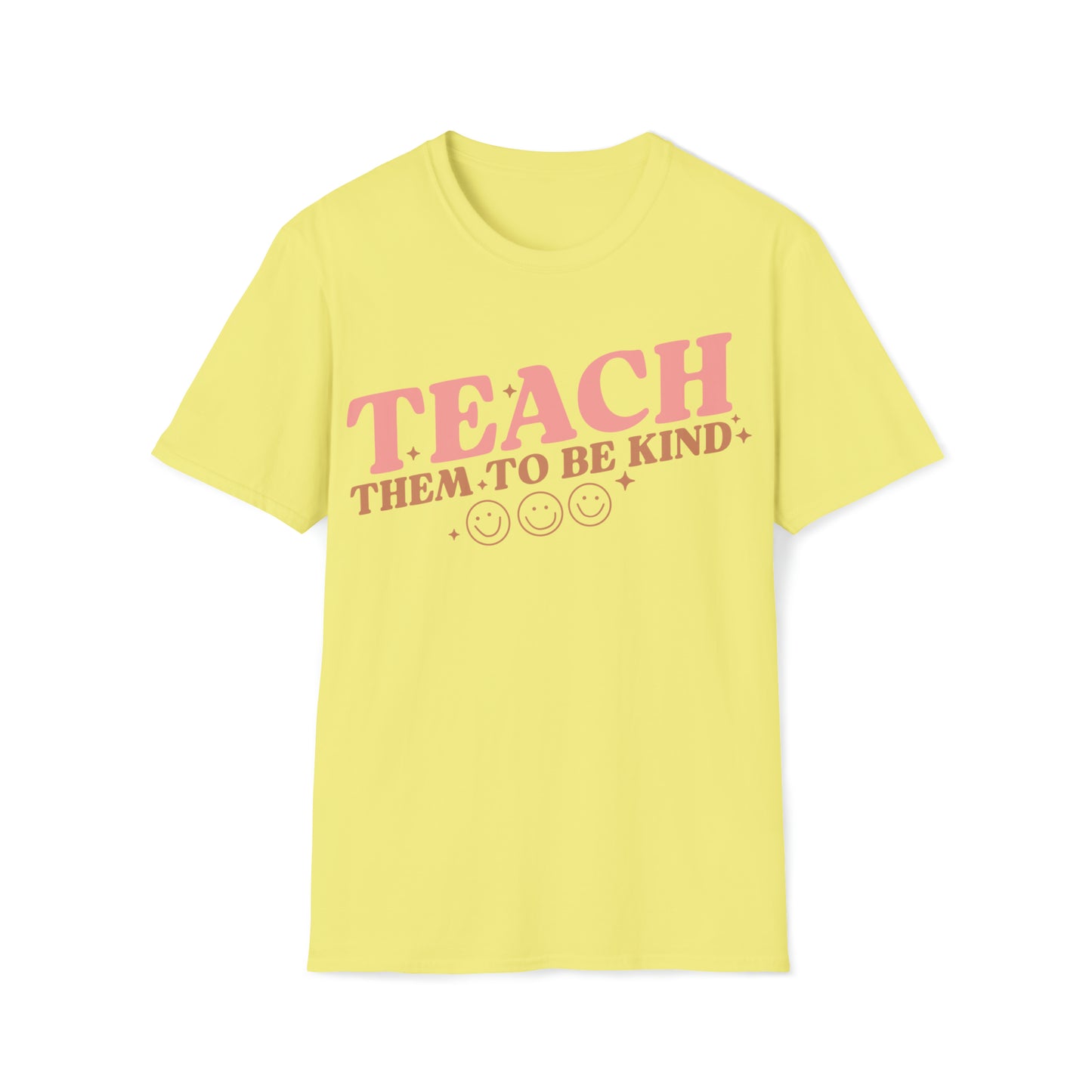 Teach Them to Be Kind Teacher Shirt