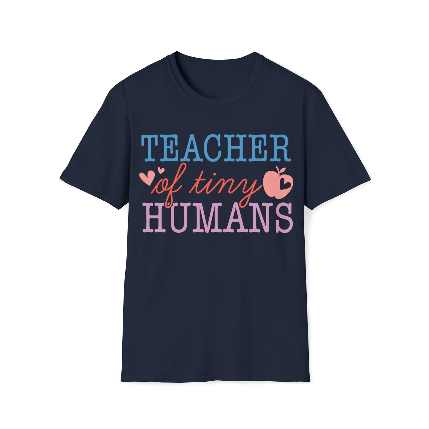 Teachers of Tiny Humans, Shirt for Teachers