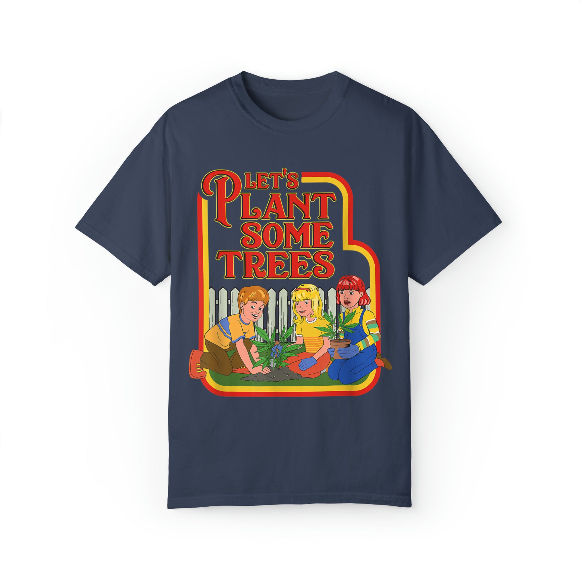 Let's Plant Some Trees, Comfort Colors Stoner Shirt