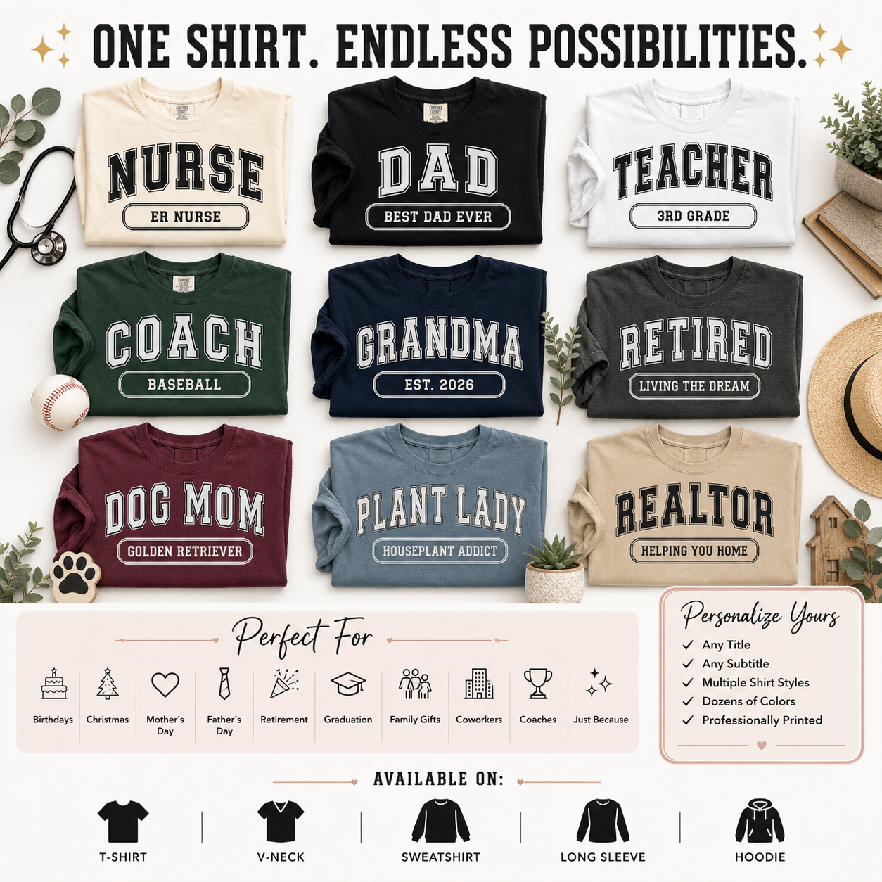 A promotional collage showing multiple folded graphic T-shirts in assorted colors, each with a different school-athletic style text design such as Nurse, Dad, Teacher, Coach, Grandma, Retired, Dog Mom, Plant Lady, and Realtor. The top text reads 'ONE SHIRT.