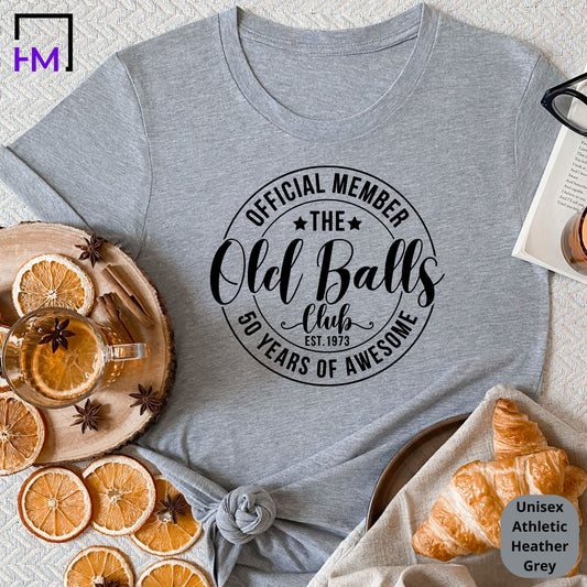 Old Balls Club - Funny 50th Birthday Shirt for Men