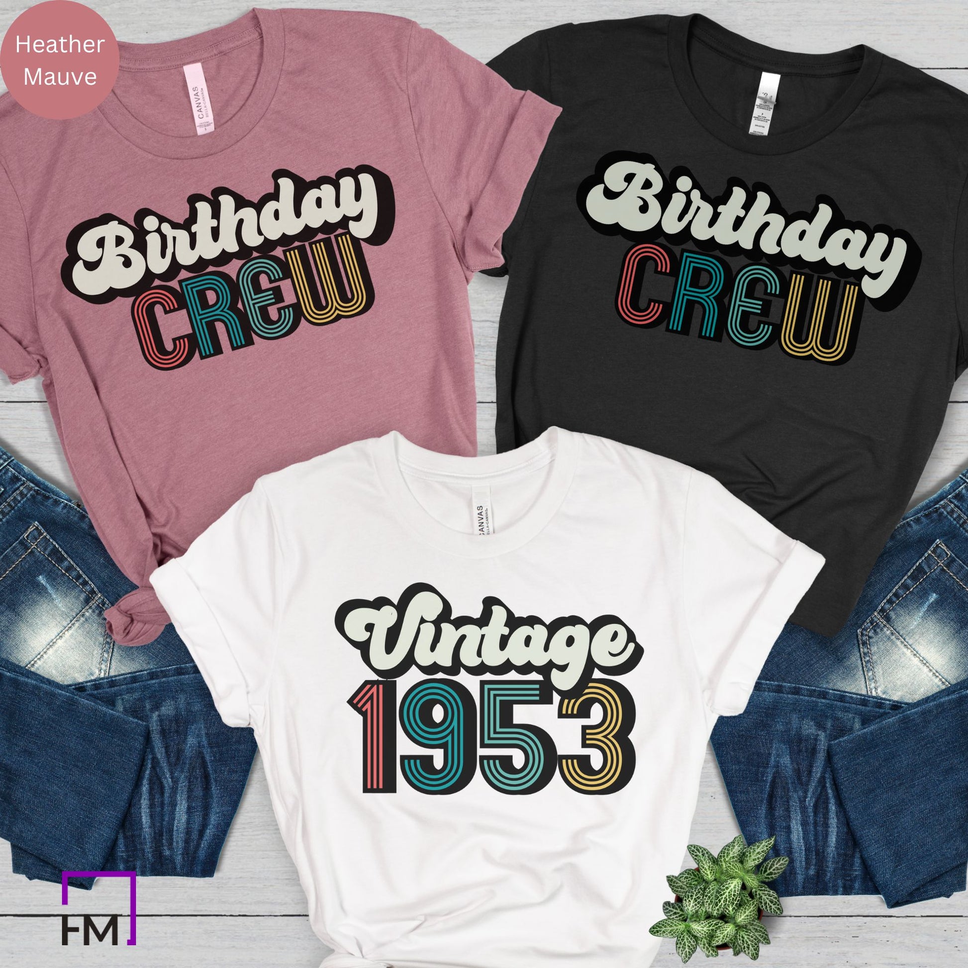 Vintage 1953 Shirt, Birthday Crew Party Shirts