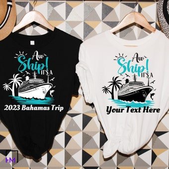Aw Ship! Custom Location Shirt – Funny Cruise Vacation Tee for Girls Trip, Family Reunion, Bachelorette, or Group Getaway 2025 - HMDesignStudioUS