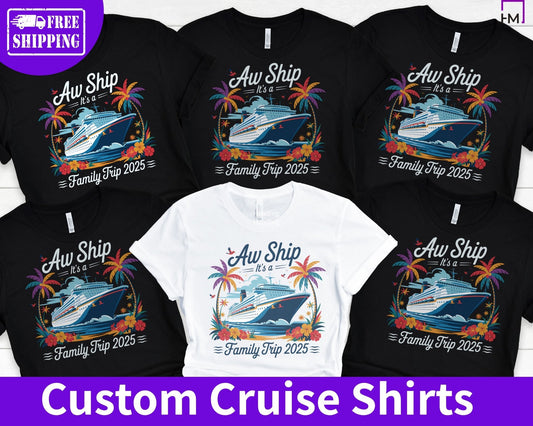 Aw Ship It’s a Family Trip 2025 Shirt – Funny Matching Cruise Tees for Group Vacations or Family Getaways - HMDesignStudioUS