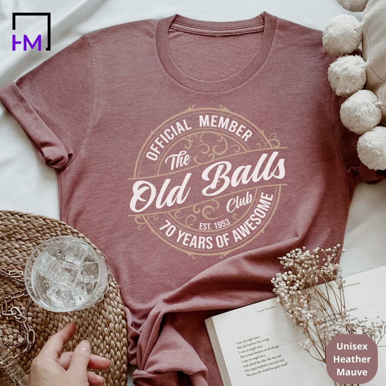 Old Balls Club - Funny 70th Birthday Shirt for Men