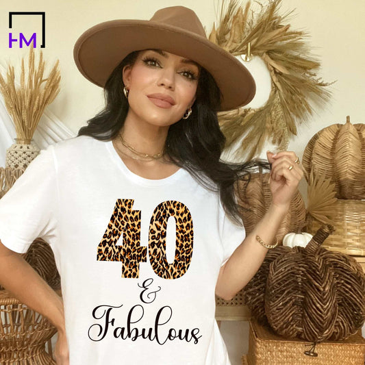 40 & Fabulous, Animal Print 40th Birthday Shirts