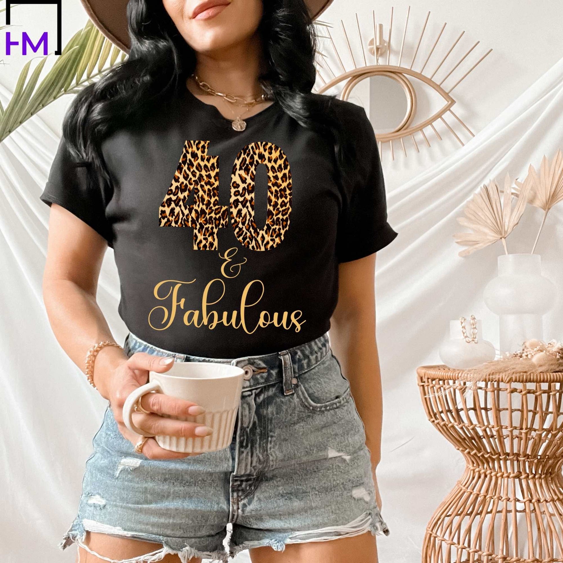 40 & Fabulous, Animal Print 40th Birthday Shirts