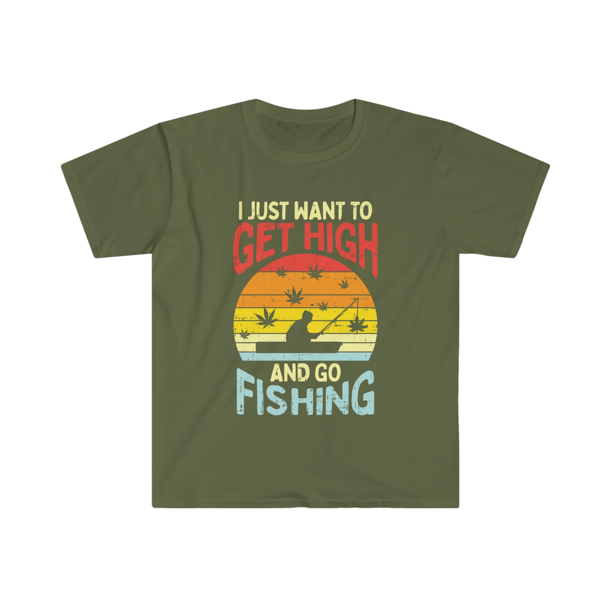 I Just Want to Get High and Go Fishing Stoner Shirt