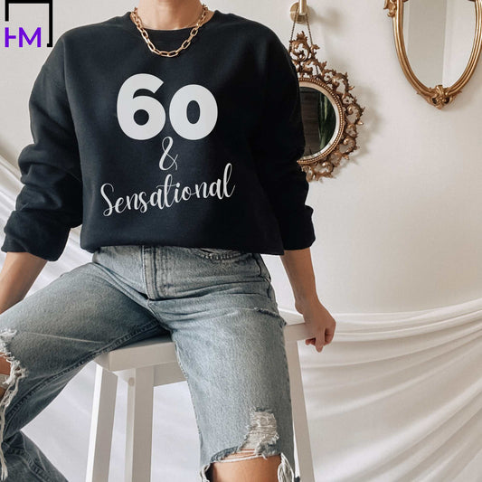 60 & Sensational, 60th Birthday Shirt for Women HMDesignStudioUS