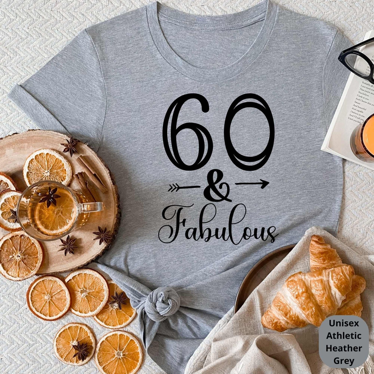 60th Birthday Shirt, 60th Birthday Gifts, Fabulous 60 Tee, Great Gift for Grandma, Mom, Aunties, Cousins & Loved Ones Bday Party Celebration