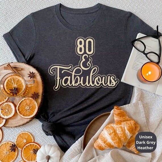 80 & Fabulous! Celebrate a Lifetime of Memories with Our Customizable 80th Birthday Shirt