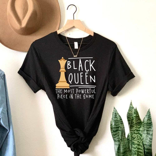Black Queen, The Most Powerful Piece In the Game Shirt