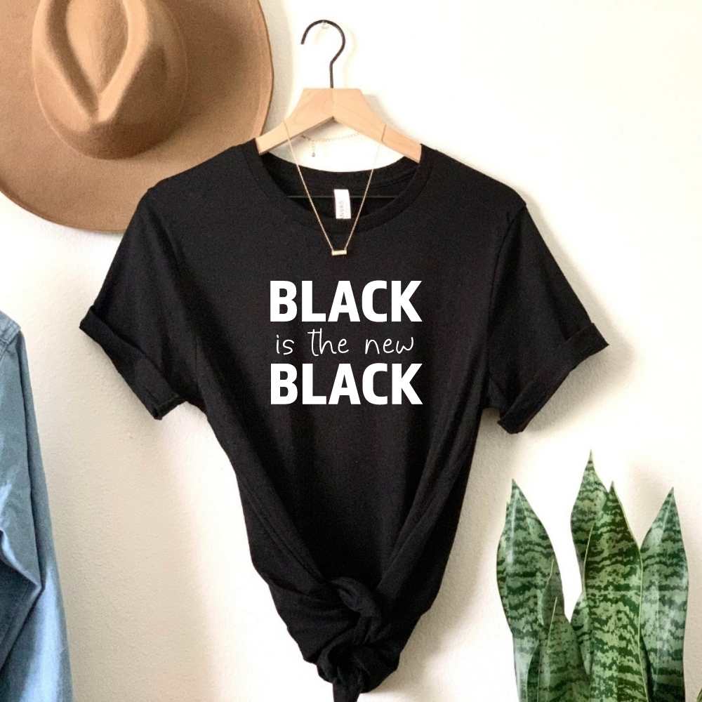 Black is the New Black Shirt
