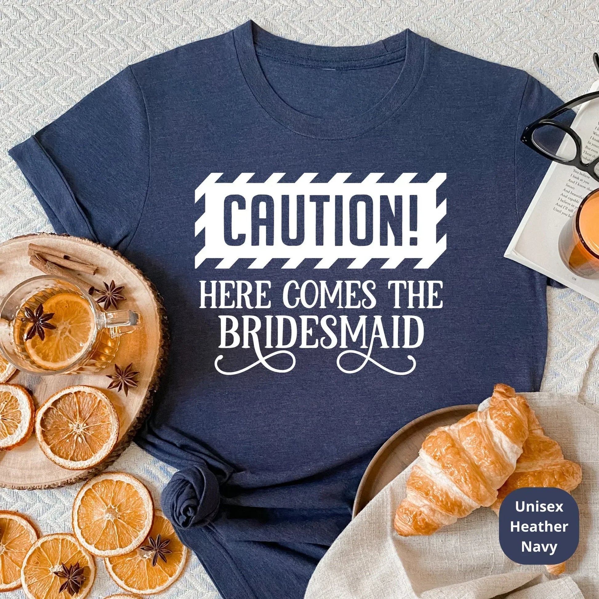 Caution Funny Bachelorette Party Shirts, Funny Bridesmaids Gifts