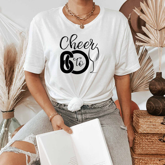 Cheers to 60, 60 Birthday Shirt for Women, Gift for 60th Birthday Party