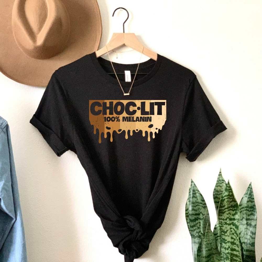 Choco-Lit 100% Melanin, Black Pride Shirt