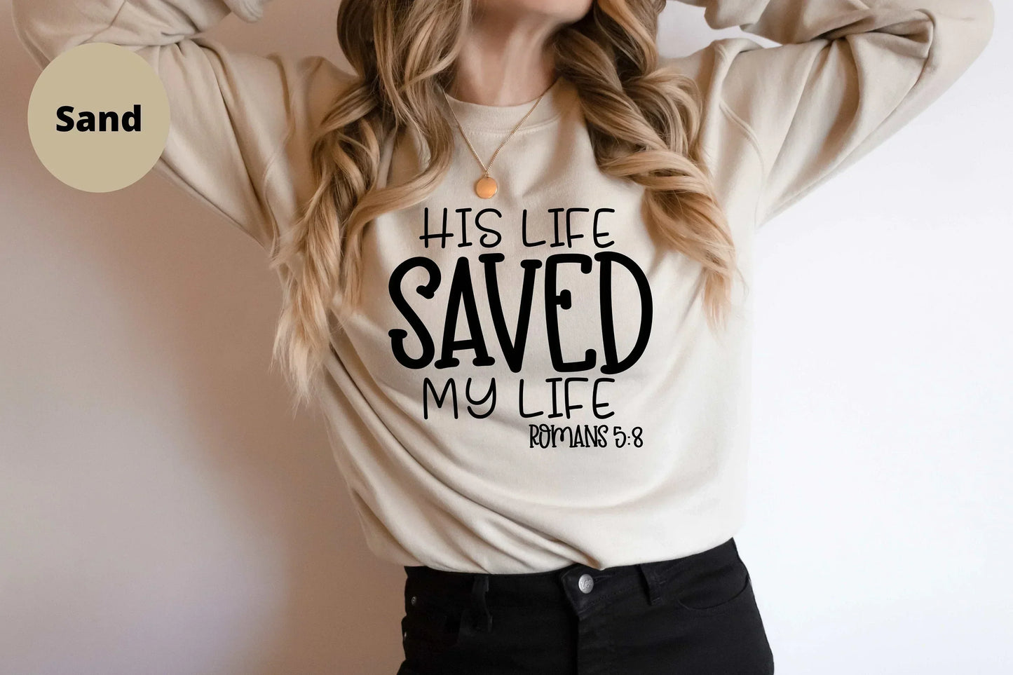 Christian Shirt, He Saved My Life, Trust God Sweatshirt, Jesus Inspired Faith Hoodie, Biblical Religious Gifts, Blessed Highly Favored Tops HMDesignStudioUS