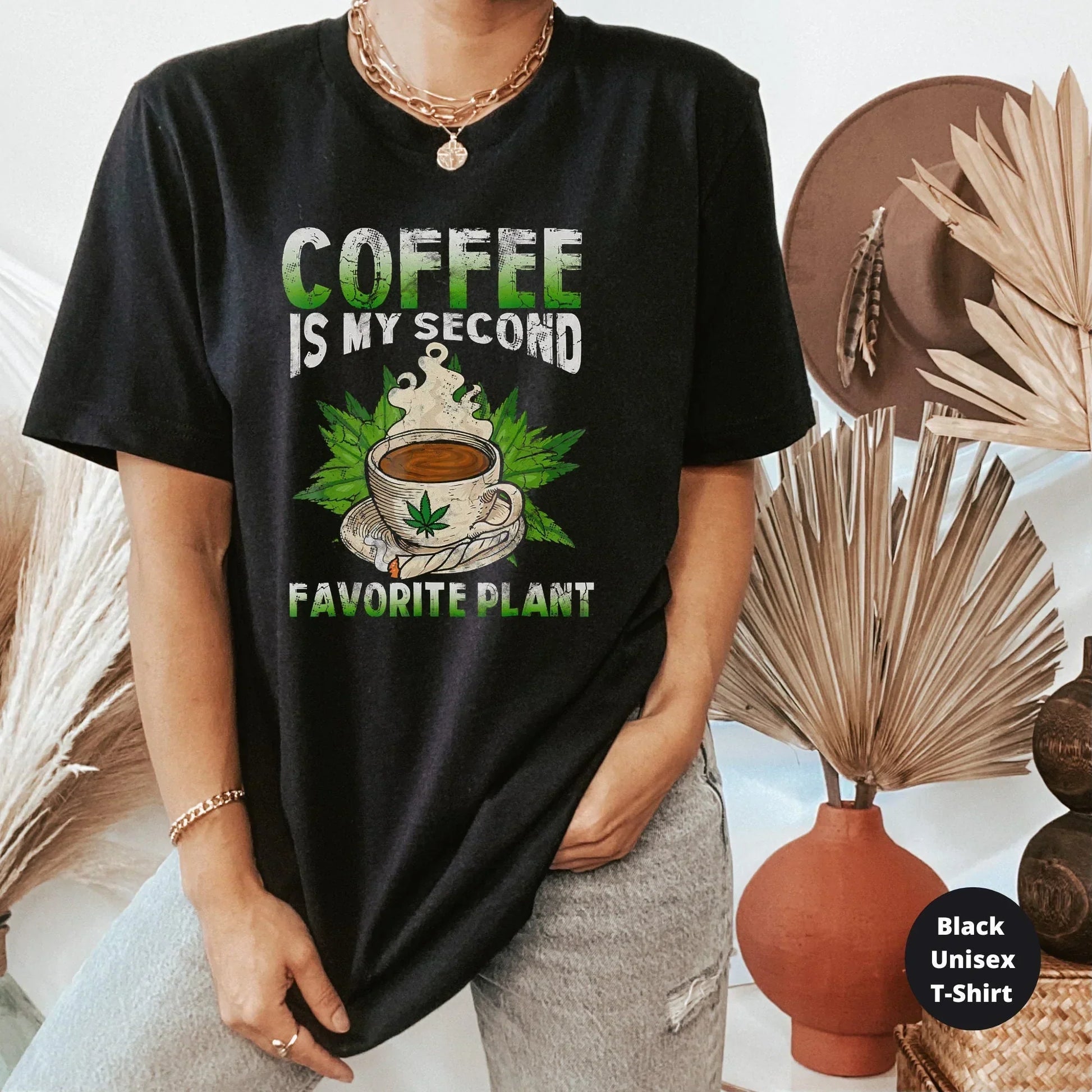 Coffee is My Second Favorite Plant, Coffee and Weed Lover Shirt HMDesignStudioUS