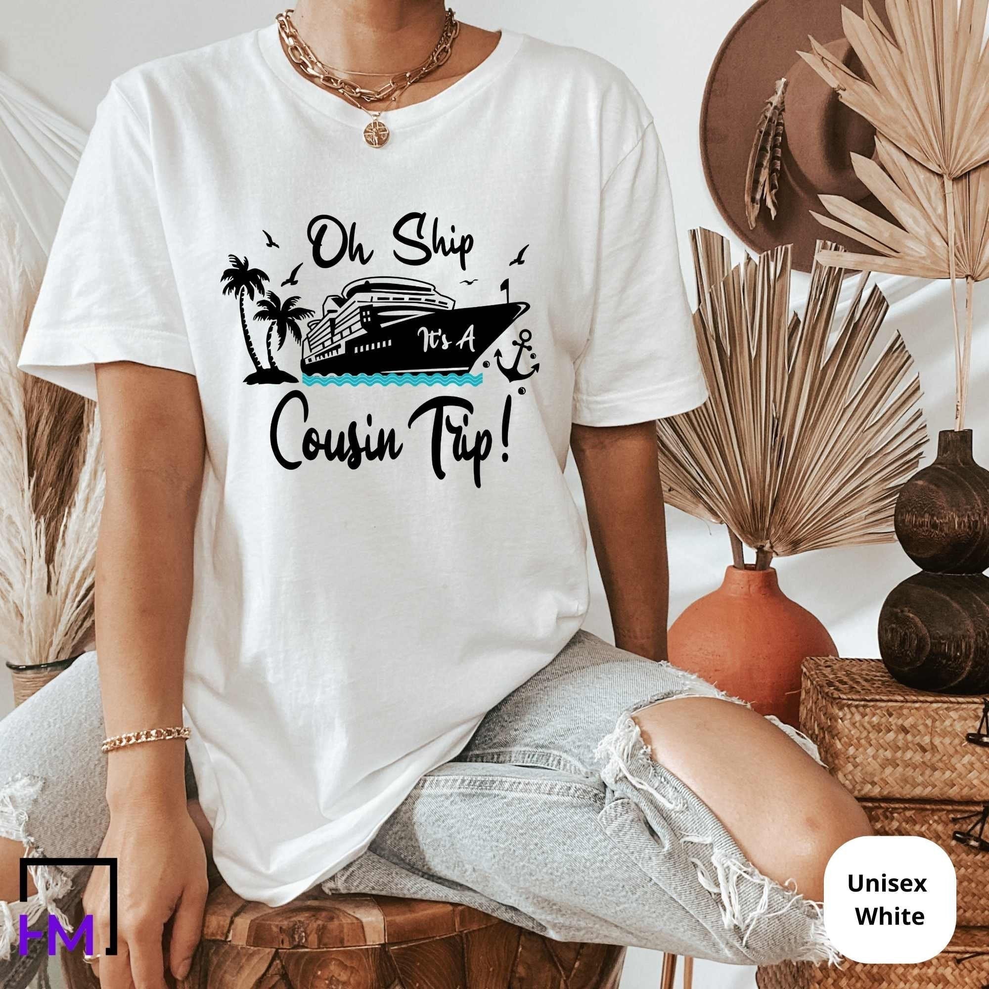 Cousin cruise sale shirts