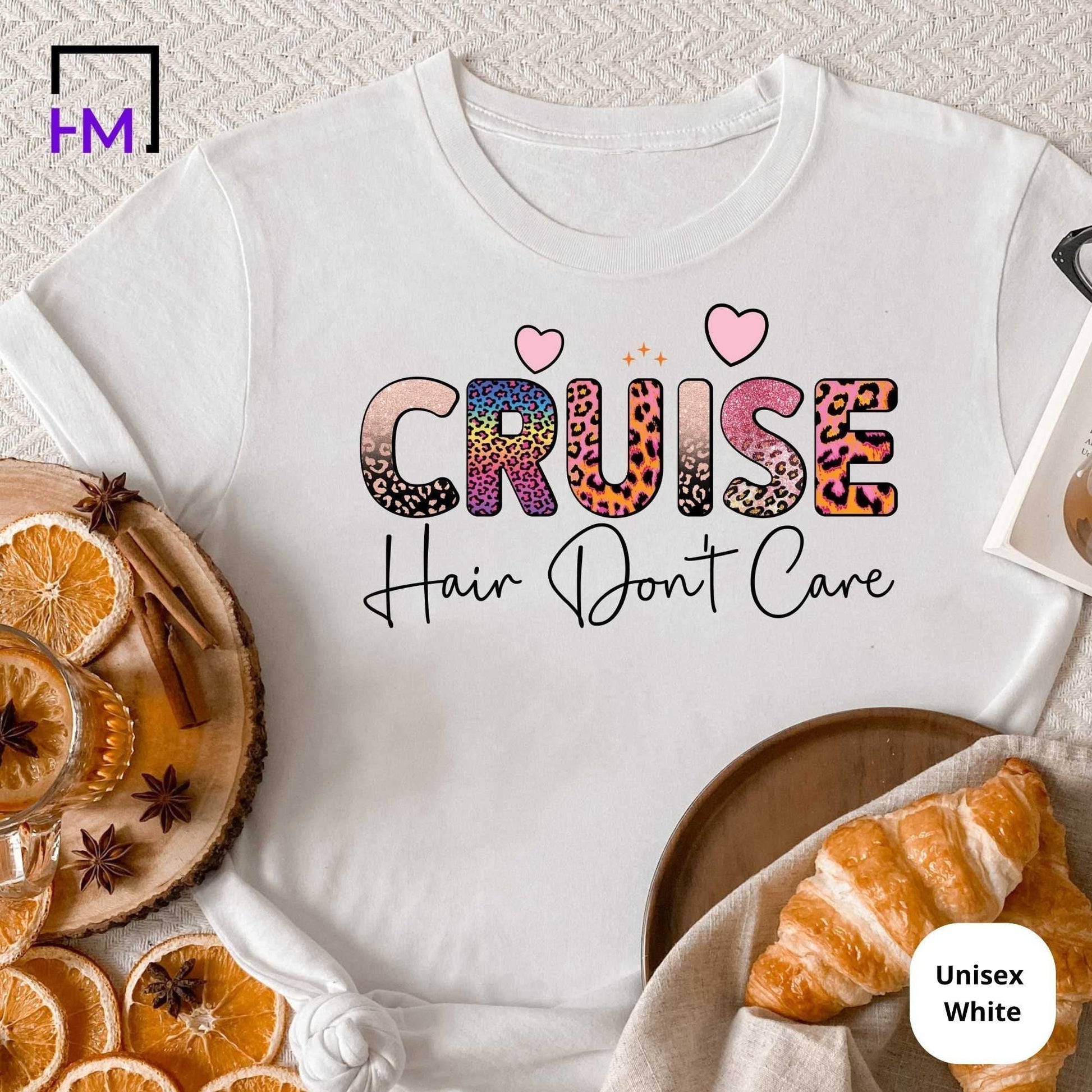 Cruise Hair Don?t Care, Animal Print Cruise Shirts for Girls Trip HMDesignStudioUS