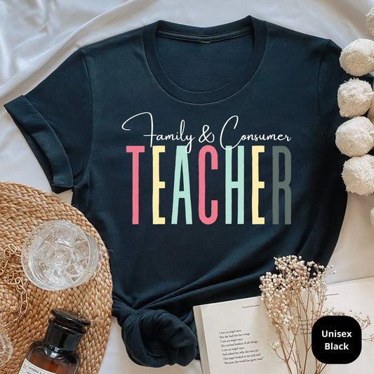 FCS Teacher Shirt, Family and consumer Teacher Shirt
