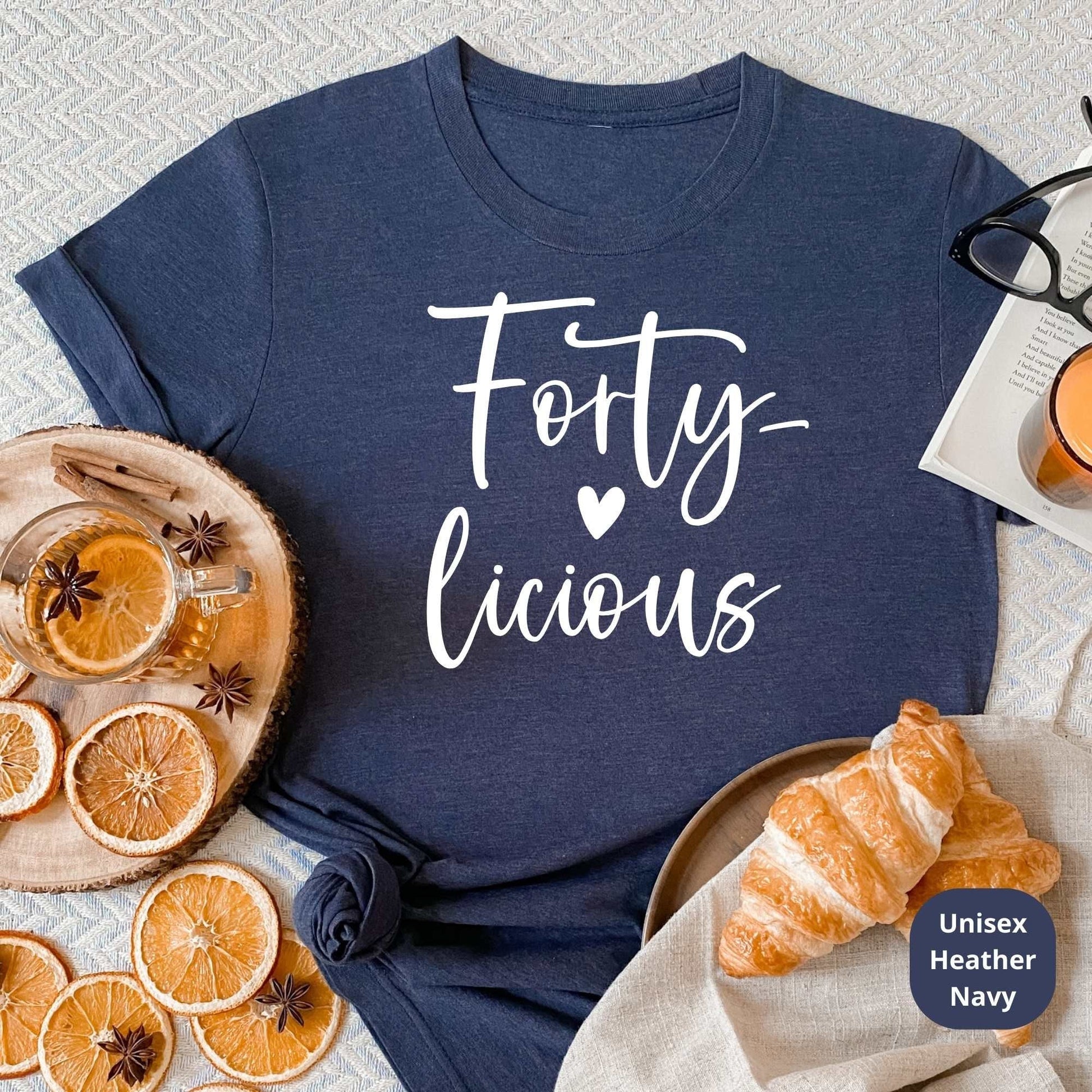 Forty-Licioius & Forty-Licious Squad, 40th Birthday Party Shirts