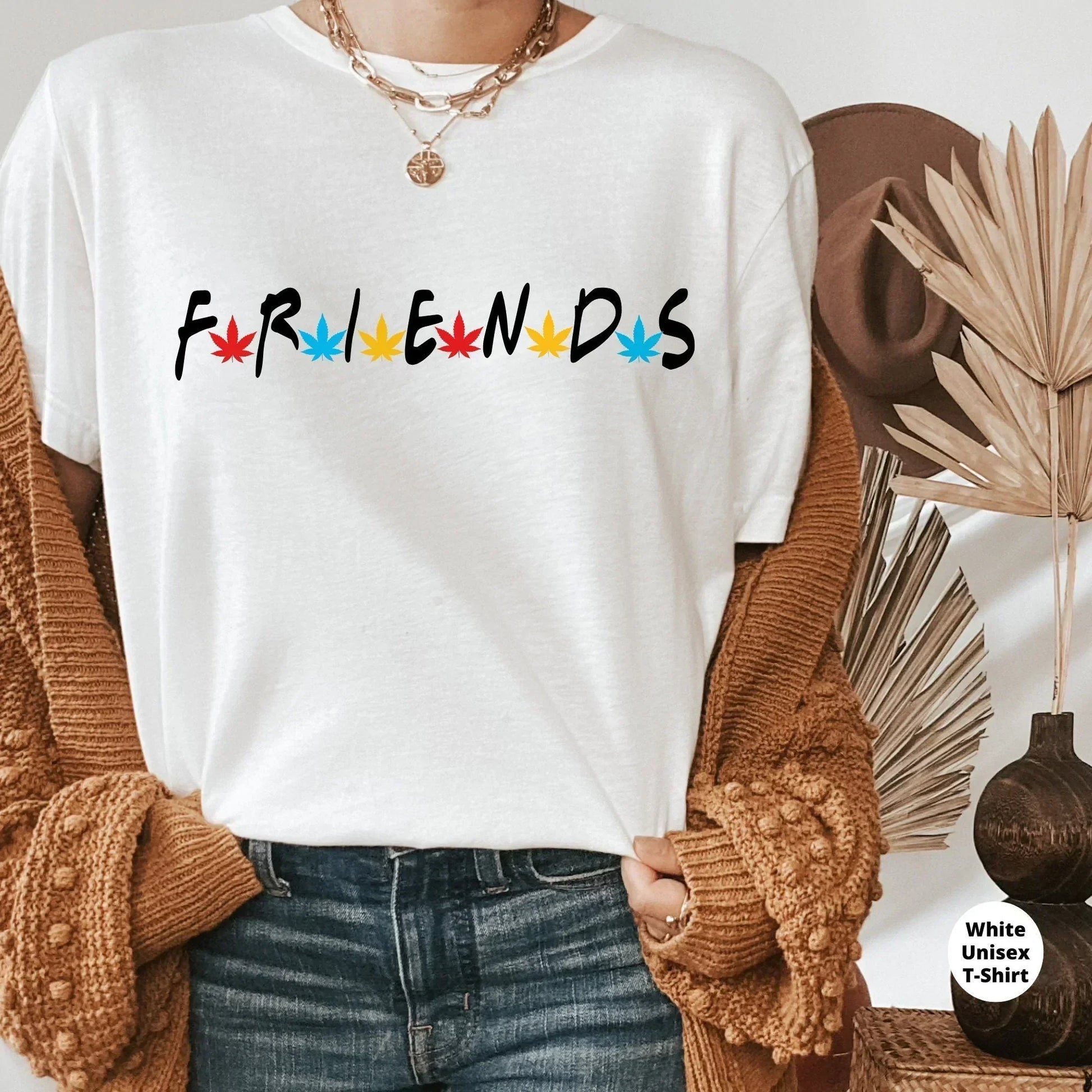 Friends Themed Stoner Shirt