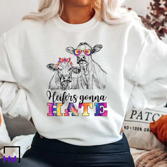 Funny Cow T-Shirt, Cow Lover Gift, Funny Farmer Sweater, Farming Gifts for Women, Barnyard Farm Girl Tshirts, Heifers Sweatshirt, Cowgirl T