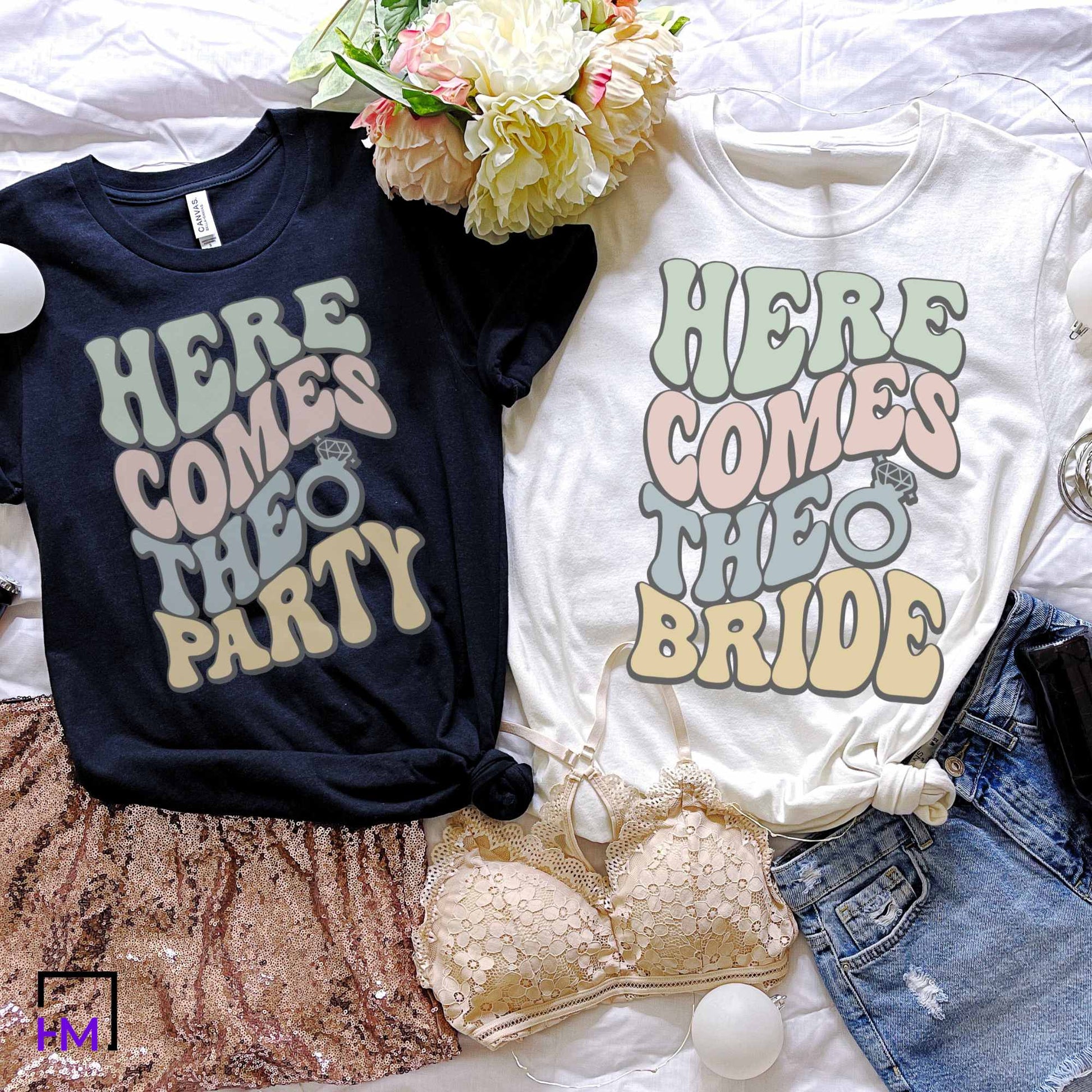 Here Comes the Bride, Here Comes the Party Shirts, Funny Bachelorette Party Shirts HMDesignStudioUS