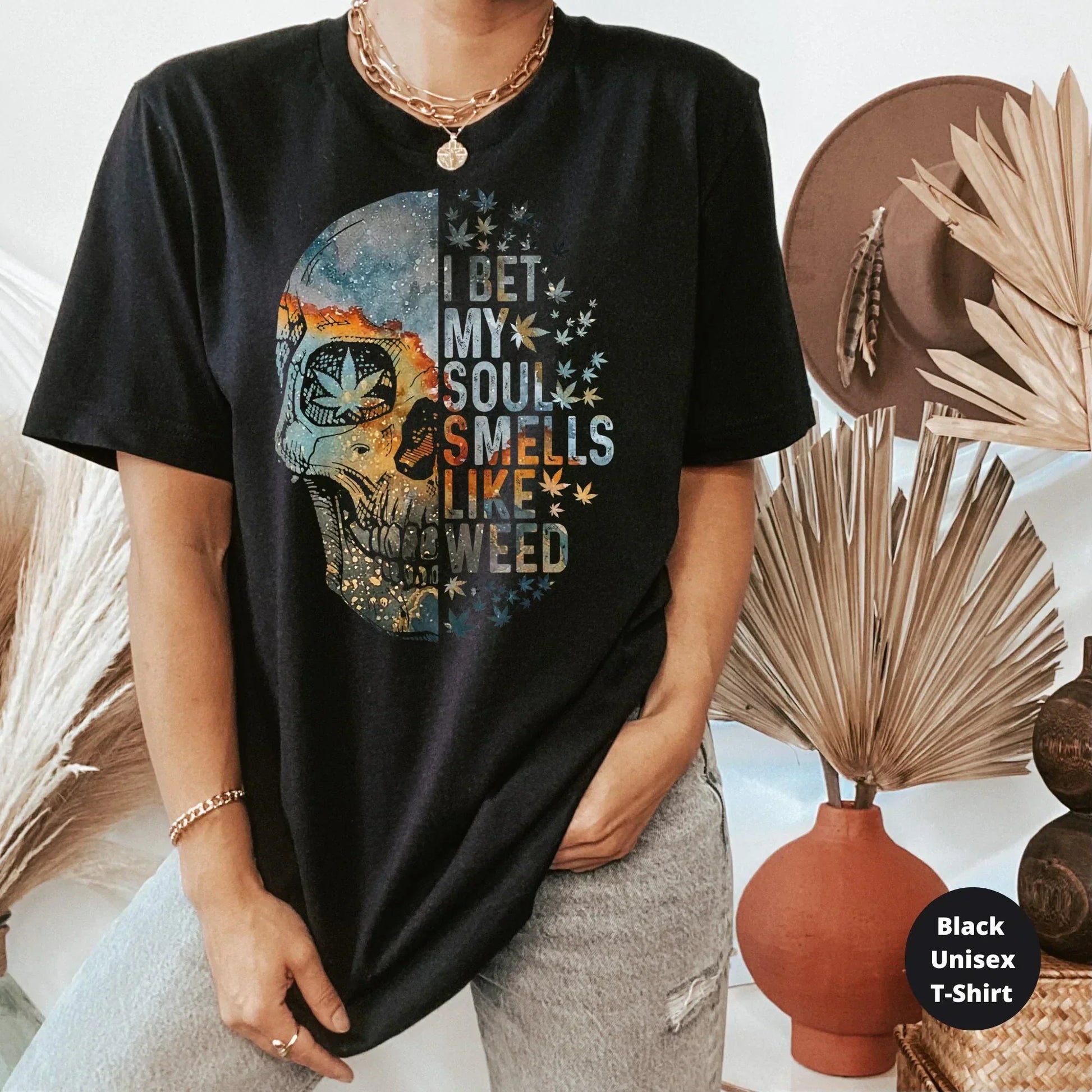 I Bet My Soul Smells Like Weed, Stoner T-Shirt & Sweatshirt HMDesignStudioUS